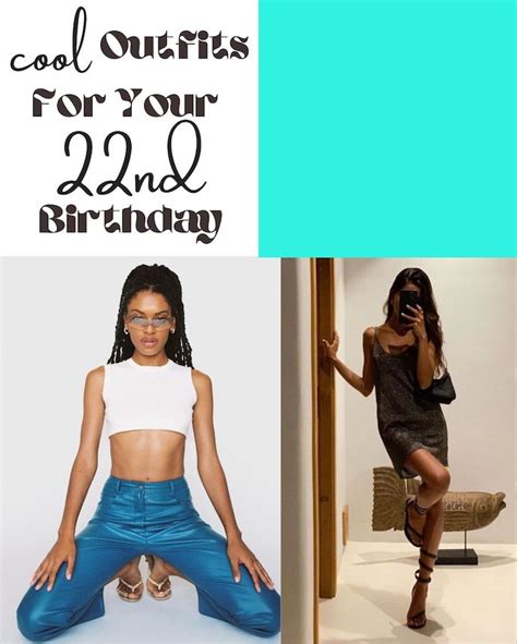 71 NEW 22nd Birthday Outfit Ideas - ljanestyle