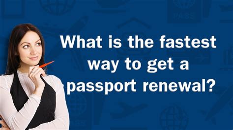 What Is The Fastest Way To Get A Passport Renewal Qanda Youtube