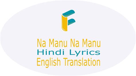 DJ Floops — Na Manu Na Manu Hindi Lyrics English Translation...