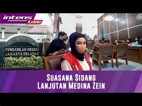 LIVE STREAMING Suasana Sidang Saksi Ahli Medina Zein YouTube