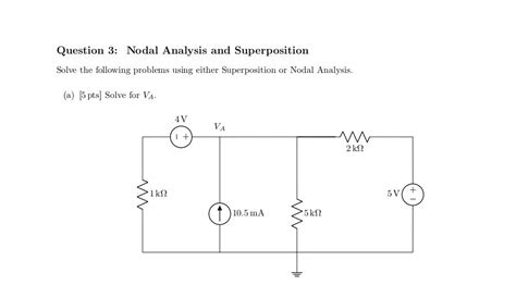 Solved Question 3 Nodal Analysis And Superposition Solve