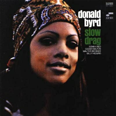 Donald Byrd Slow Drag