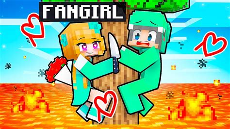 La Lava Sube Cada Segundo Con Una Fan Girl Loca En Minecraft Youtube