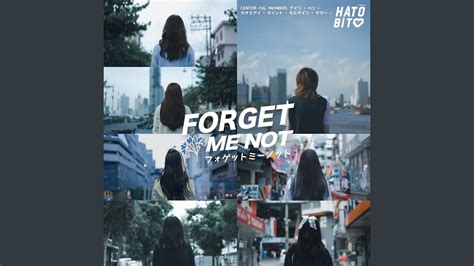 Forget Me Not Youtube