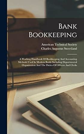 Bank Bookkeeping A Working Handbook Of Bookkeeping And Accounting