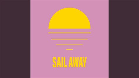 Sail Away Extended Mix Youtube