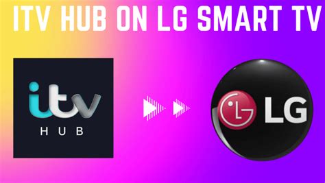 How to Watch ITV Hub on LG Smart TV - TechOwns