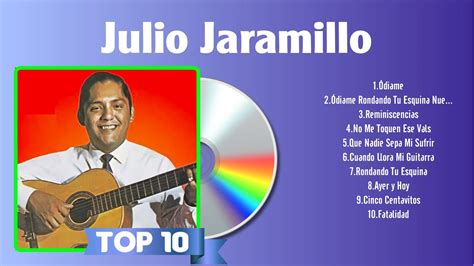 Julio Jaramillo Greatest Hits Full Album Julio Jaramillo Live