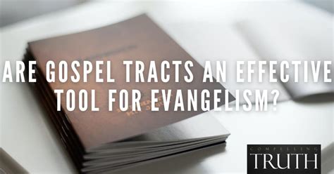 Are gospel tracts an effective tool for evangelism?