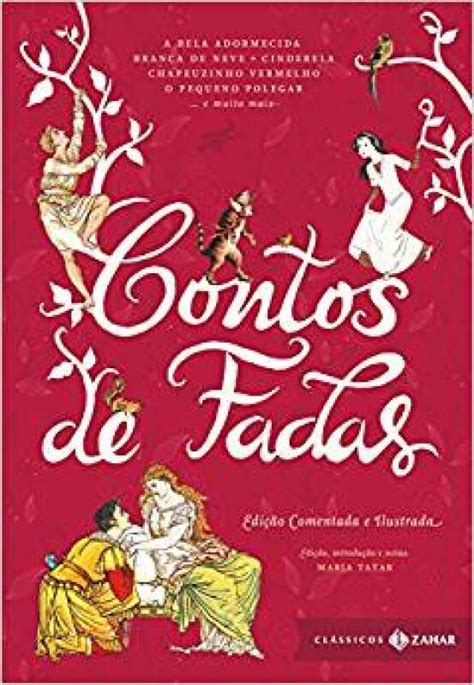 Livro Contos De Fadas Edi O Comentada E Ilustrada Cl Ssicos Zahar