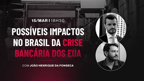 Danuzio Neto Jo O Henrique Da Fonseca Live A Crise Banc Ria Nos