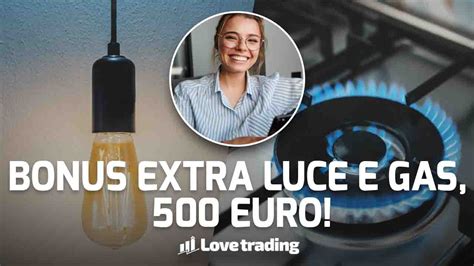 Bonus Luce E Gas Cosa Prevede La Legge Di Bilancio Novit