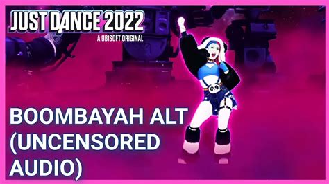 Boombayah Alt Uncensored Audio By Blackpink Just Dance 2022