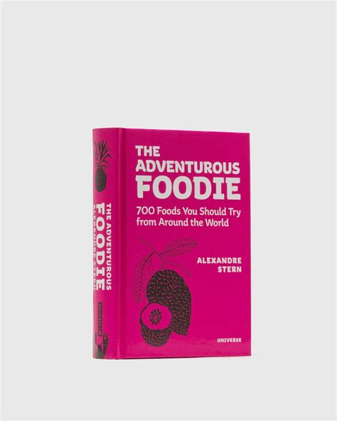Rizzoli "Adventurous Foodie 700 Foods You Should Try From Around The