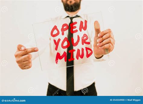 Hand Writing Sign Open Your Mind Business Concept Be Openminded Accept