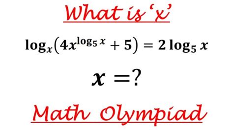 Mathematics Olympiad How To Solve A Logarithmic Equation In An Easy Way Youtube