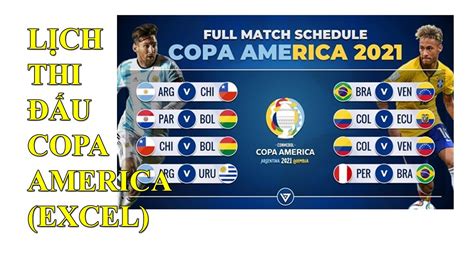 Lịch Thi Đấu Copa America 2021 Trực Tiếp Tải File Excel Trong Phần Mô