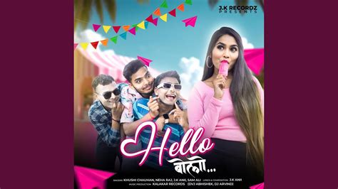 Hello Bolo Feat Khushi Chauhan Sam Ali Youtube