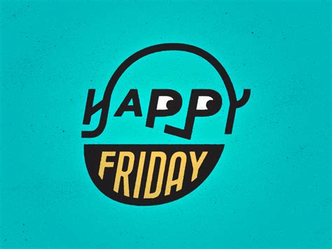 Happy Friday! by Chris Rushing on Dribbble