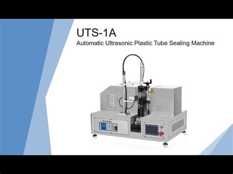 UTS 1A Automatic Ultrasonic Plastic Tube Sealing Machine YouTube