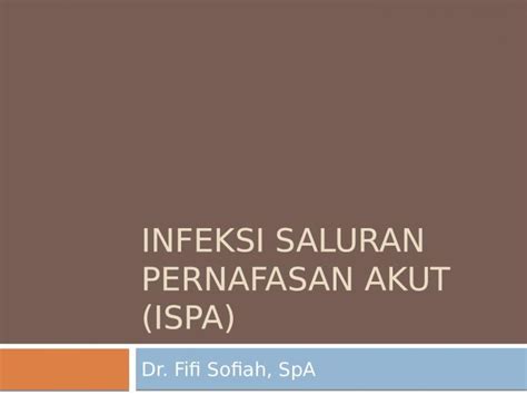 Pptx 3 Infeksi Saluran Pernafasan Akut Ispa Pediatrics Dokumentips