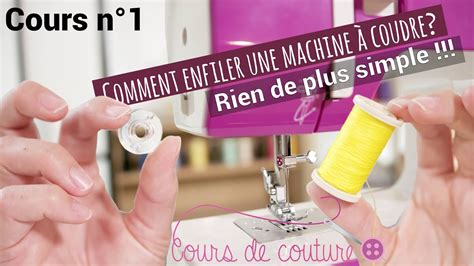 Apprendre à enfiler une machine à coudre avec Coursdecouture org YouTube