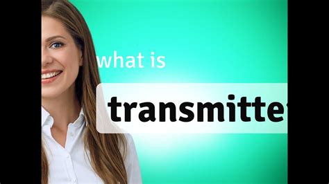 transmitter meaning  transmitter youtube