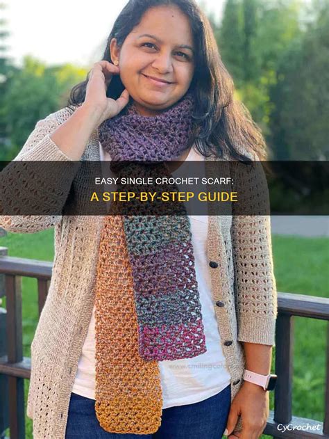 Easy Single Crochet Scarf A Step By Step Guide Cycrochet