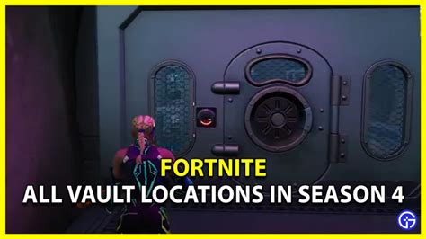 Fortnite All Vault Locations In Chapter Season Gamer Tweak