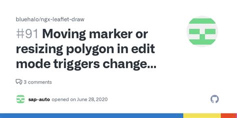 Moving Marker Or Resizing Polygon In Edit Mode Triggers Change