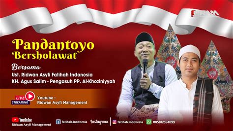 LIVE PANDANTOYO BERSHOLAWAT Bersama Ust Ridwan Asyfi Fatihah