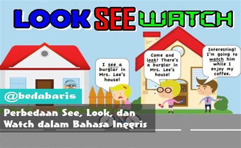 Perbedaan See Look Dan Watch Dalam Bahasa Inggris Penjelasannya