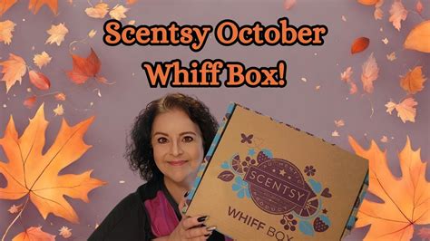 Scentsy October Whiff Box Youtube