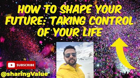 Apna Future Kaise Badle How To Shape Your Future Taking Control Of