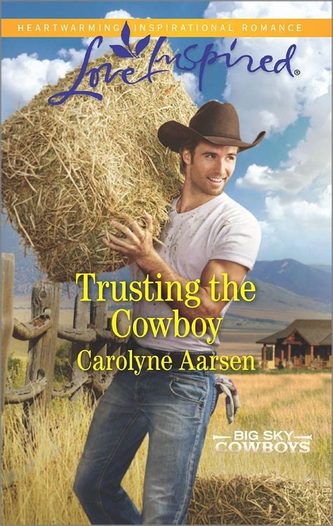 Carolyne Aarsen Trusting The Cowboy Cowboy Romance Novels