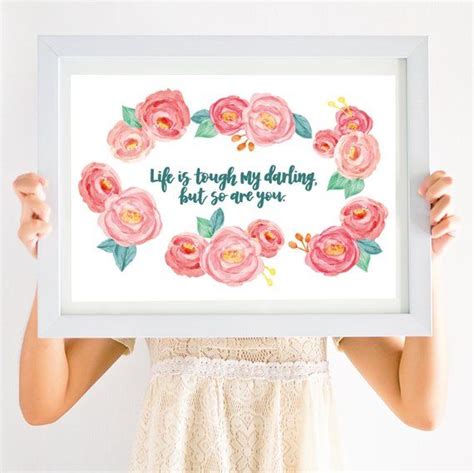 Life Is Tough My Darling But So Are You Print Etsy Uk Inspirational