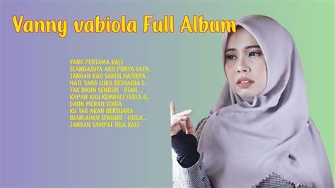 Vanny Vabiola Full Album 2023 Official Music Video Youtube