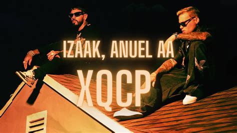 IZaak Anuel AA XQCP YouTube