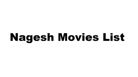 Nagesh Movies List Total Movies List Youtube