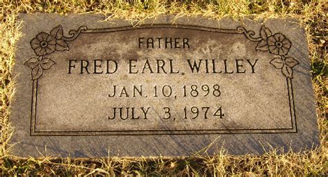 Fred Earl Willey 1898 1974 Memorial Find A Grave