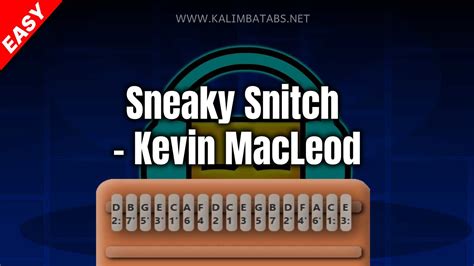 Sneaky Snitch - Kevin MacLeod Kalimba Tabs Letter & Number Notes ...