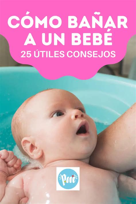 25 Consejos para bañar a un bebé recién nacido Poder Mamá