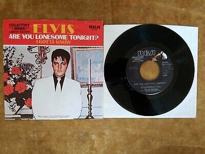 Elvis Presley Are You Lonesome Tonight I Gotta Know Rpm Rca Victor