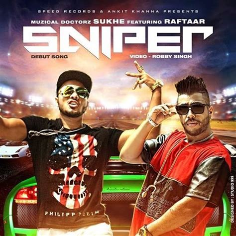 Sniper Song Lyrics - SukhE Feat. RAFTAAR - SONGS ON LYRIC