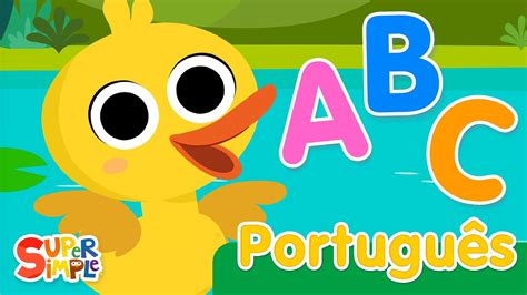 Abc Qu Can Es Infantis Super Simple Portugu S Youtube