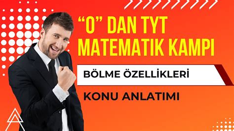 0 DAN TYT MATEMATİK KAMPI BÖLME BÖLÜNEBİLME KONU ANLATIMI 2025