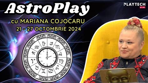 Horoscop S Pt M Na Octombrie Cu Mariana Cojocaru Zodia Care