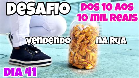 Dos Aos Mil Reais Vendendo Na Rua Dia Youtube