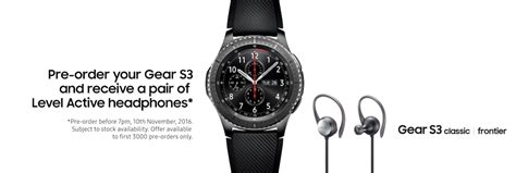 Gear S3 UK pre-orders resumed, first 3,000 customers get free earphones ...