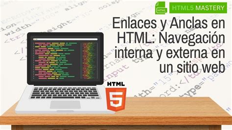 Enlaces Y Anclas En Html Navegaci N Interna Y Externa En Un Sitio